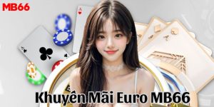 khuyến mãi euro MB66